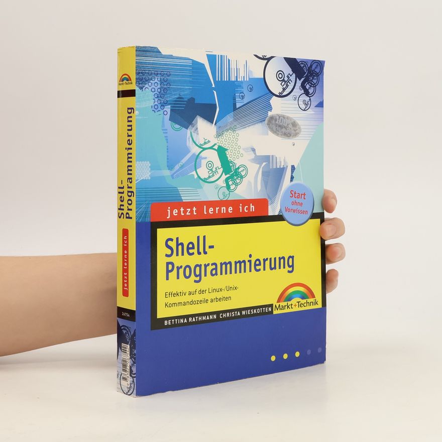 Bettina Rathmann Jetzt lerne ich Shellprogrammierung