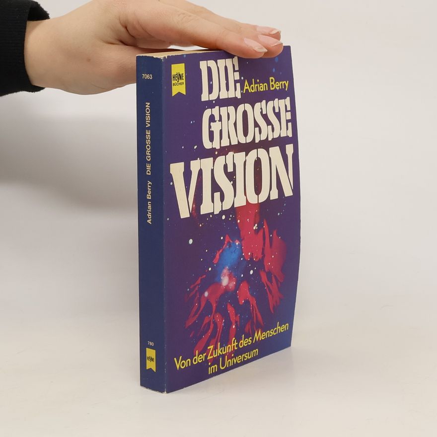 Adrian Berry Die grosse Vision