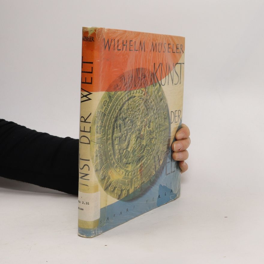 Wilhelm Müseler Die Kunst der Welt