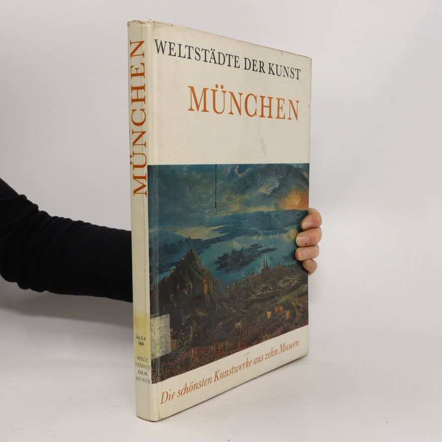 Various authors München: Weltstädte der Kunst