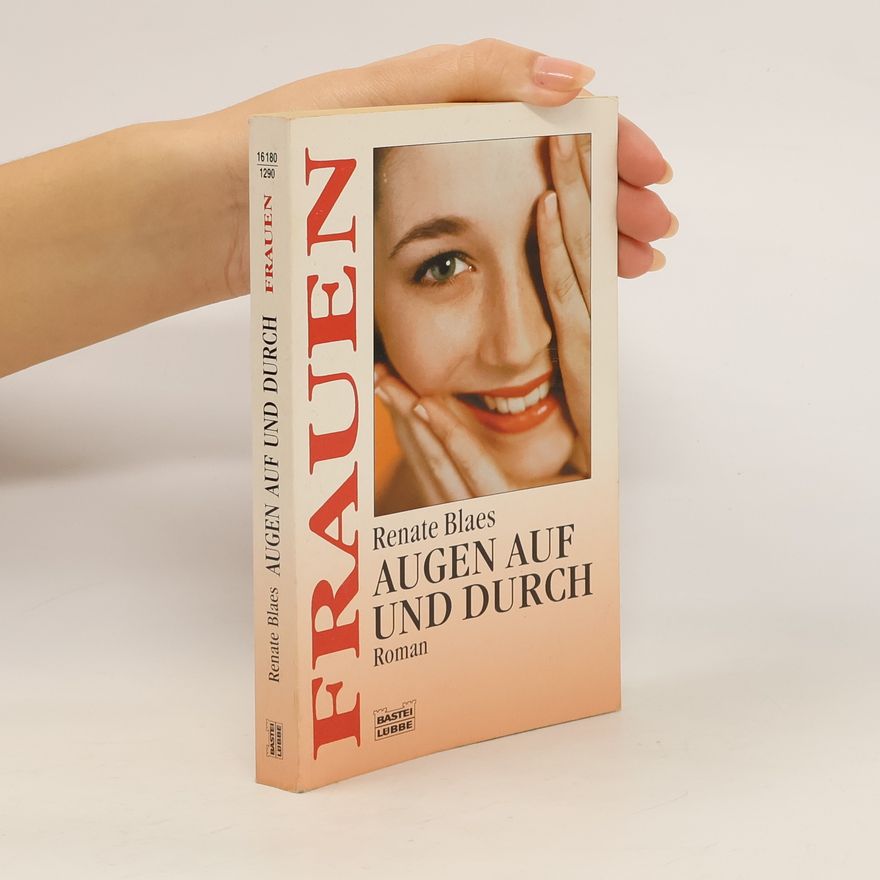 Renate Blaes Augen auf und durch