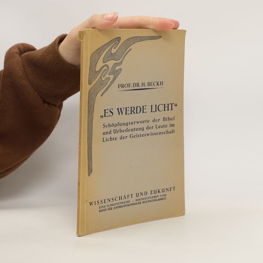 Hermann Beckh Es werde Licht