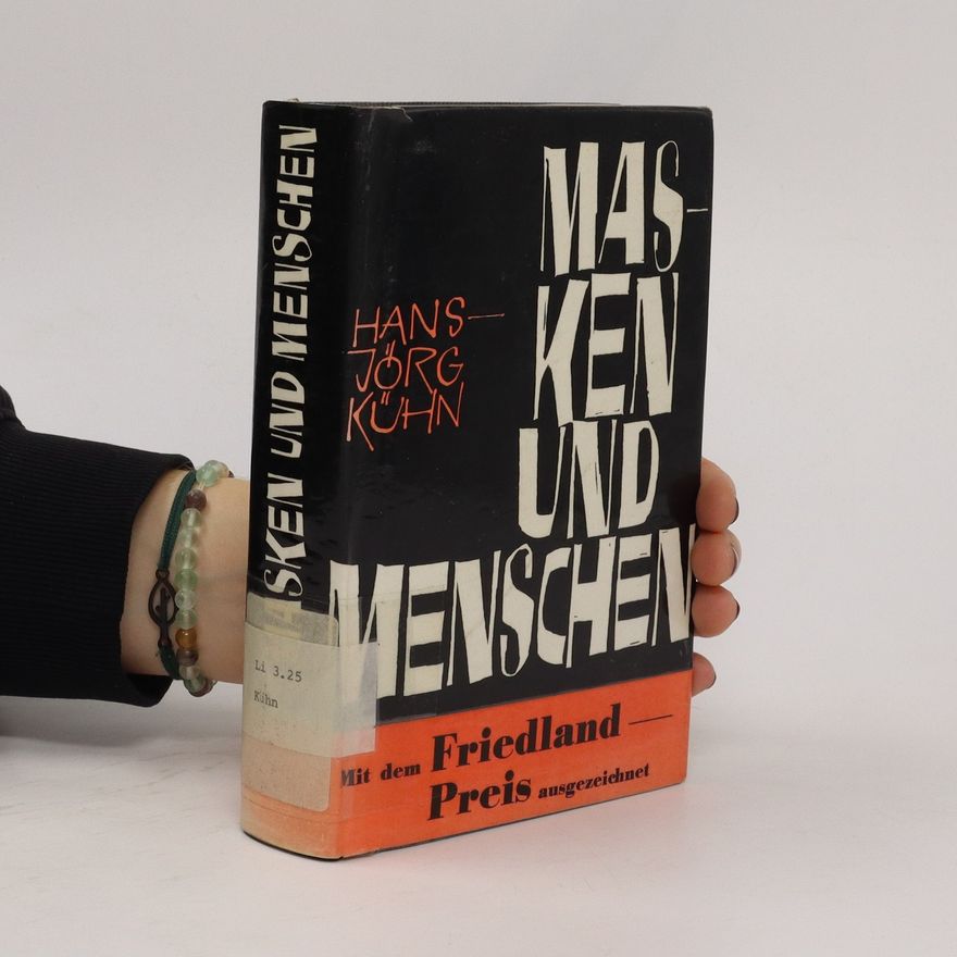 Hansjörg Kühn Masken und Menschen
