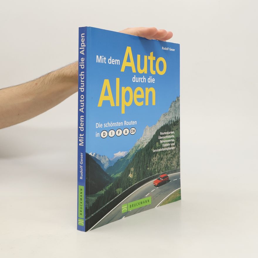 Rudolf Geser Mit dem Auto durch die Alpen