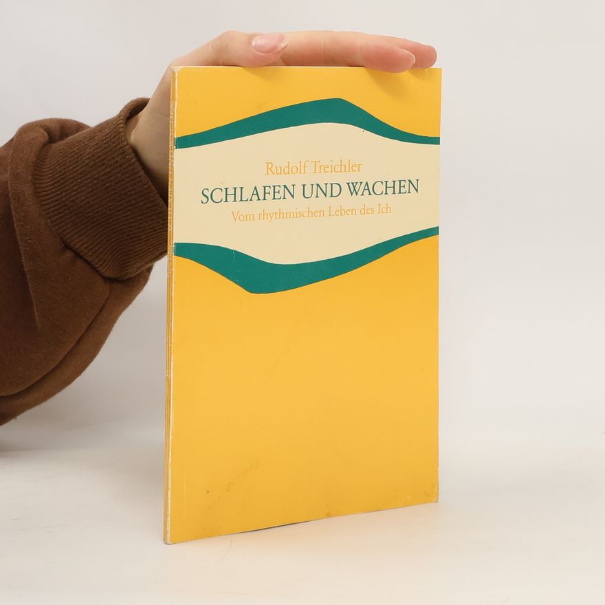 Rudolf Treichler Schlafen und Wachen