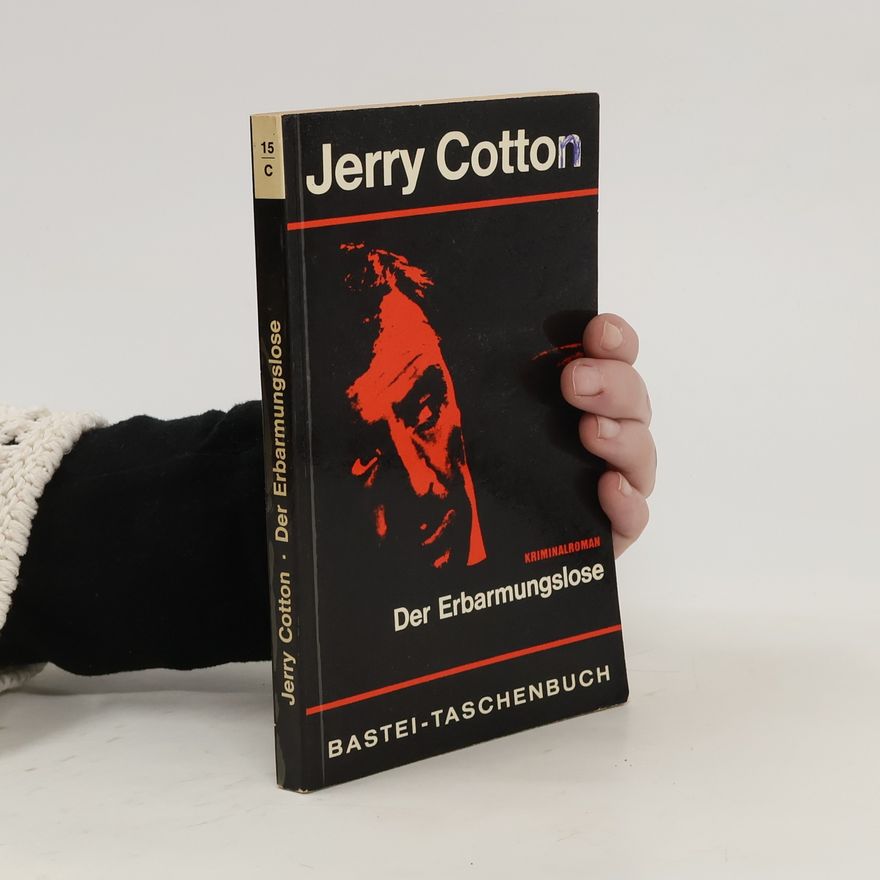 Jerry Cotton Der Erbarmungslose
