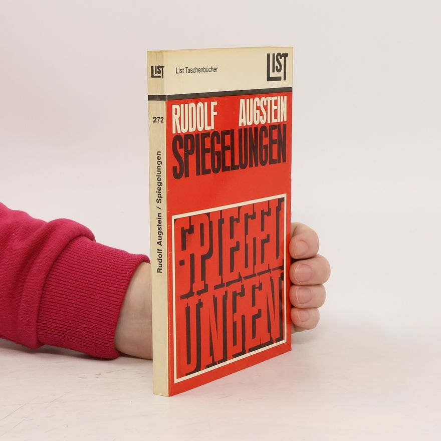 Rudolf Augstein Spiegelungen