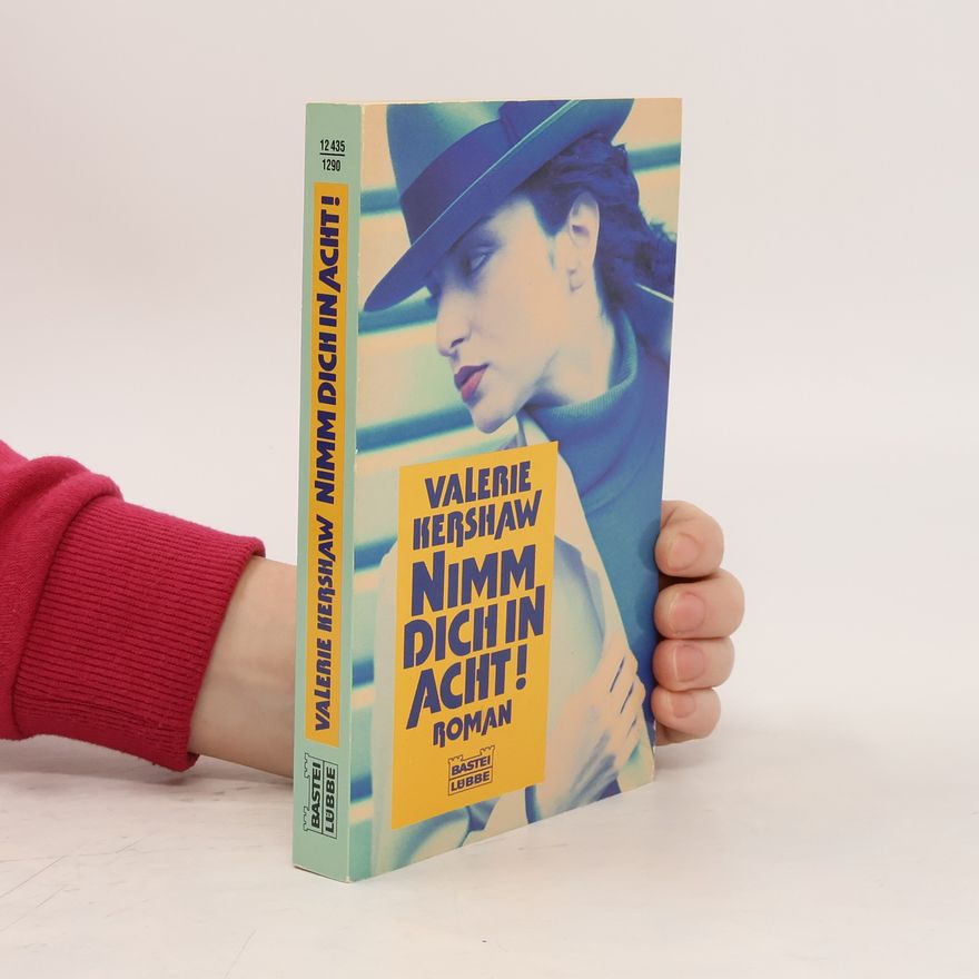 Valerie Kershaw Nimm dich in acht!