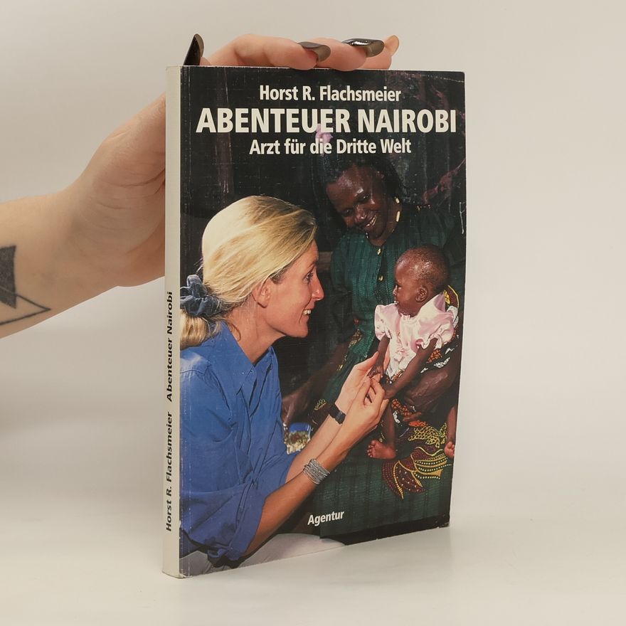 Horst R. Flachsmeier Abenteuer Nairobi