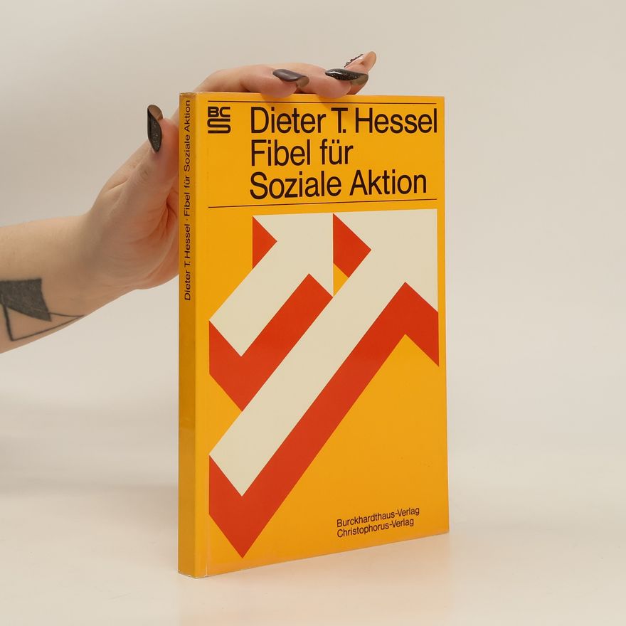 Dieter T. Hessel Fibel für soziale Aktion
