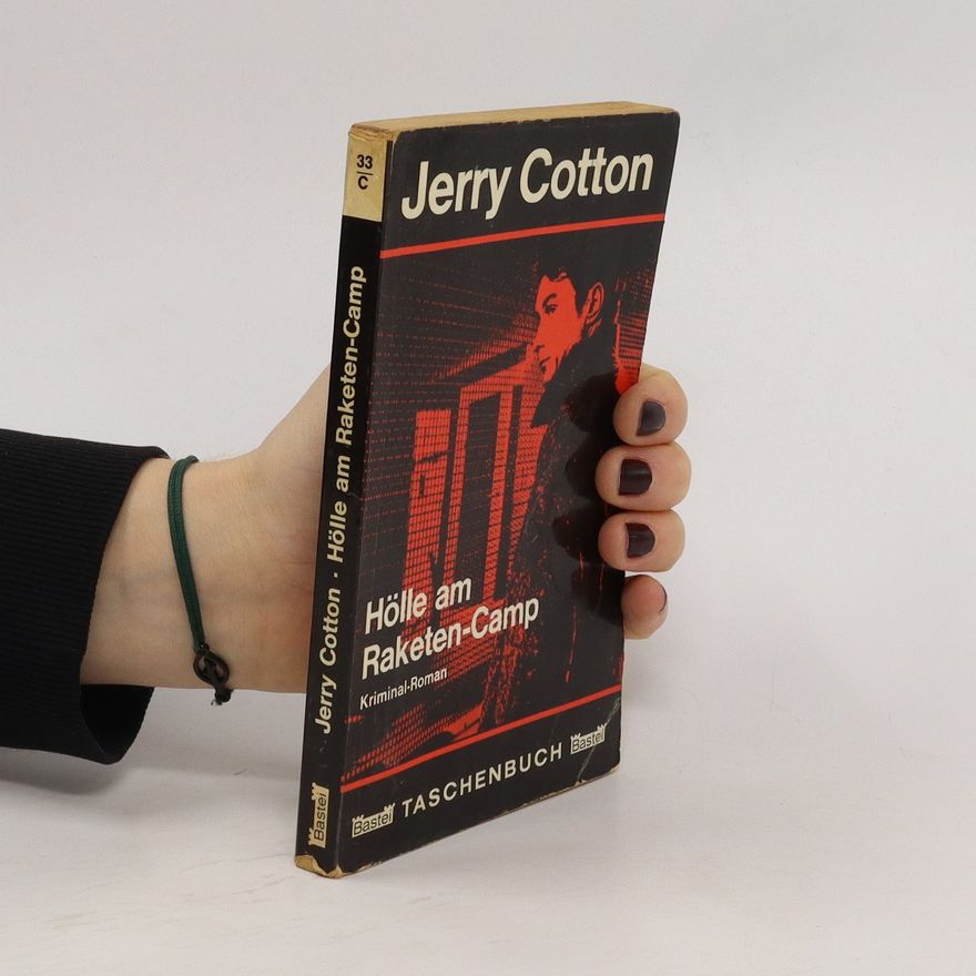 Jerry Cotton Hölle am Raketen-Camp