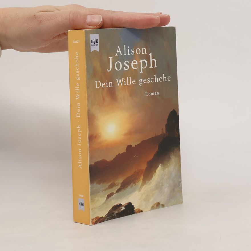 Alison Joseph Dein Wille geschehe