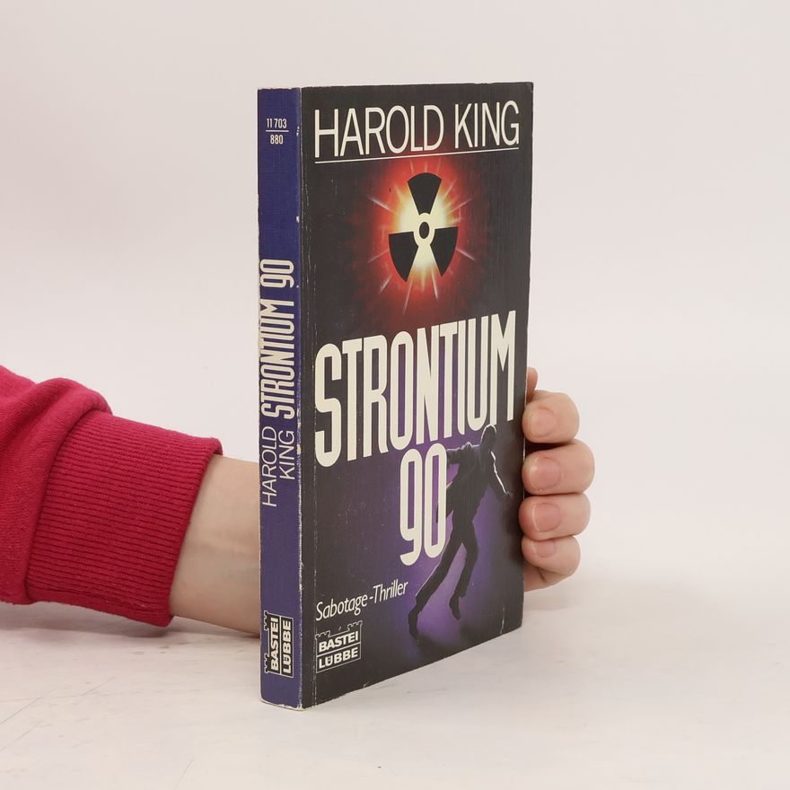 Harold KIng Strontium 90