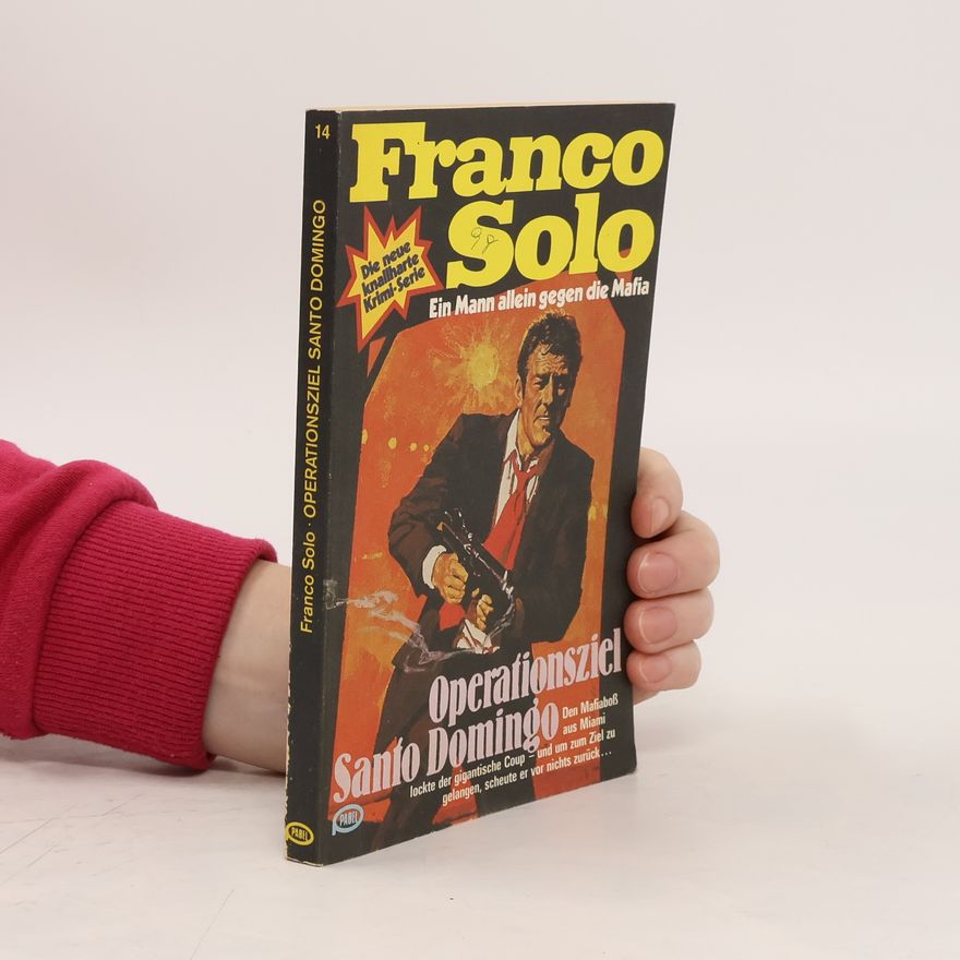 Various authors Franco Solo. Operationsziel Santo Domingo