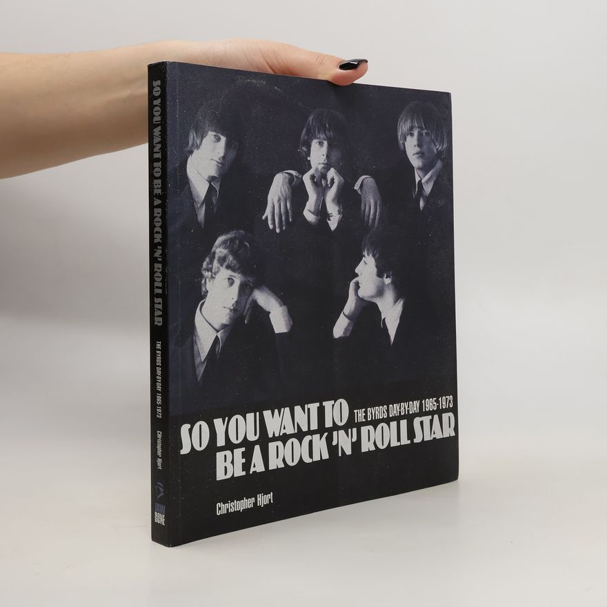 Christopher Hjort So You Want To Be A Rock 'n' Roll Star
