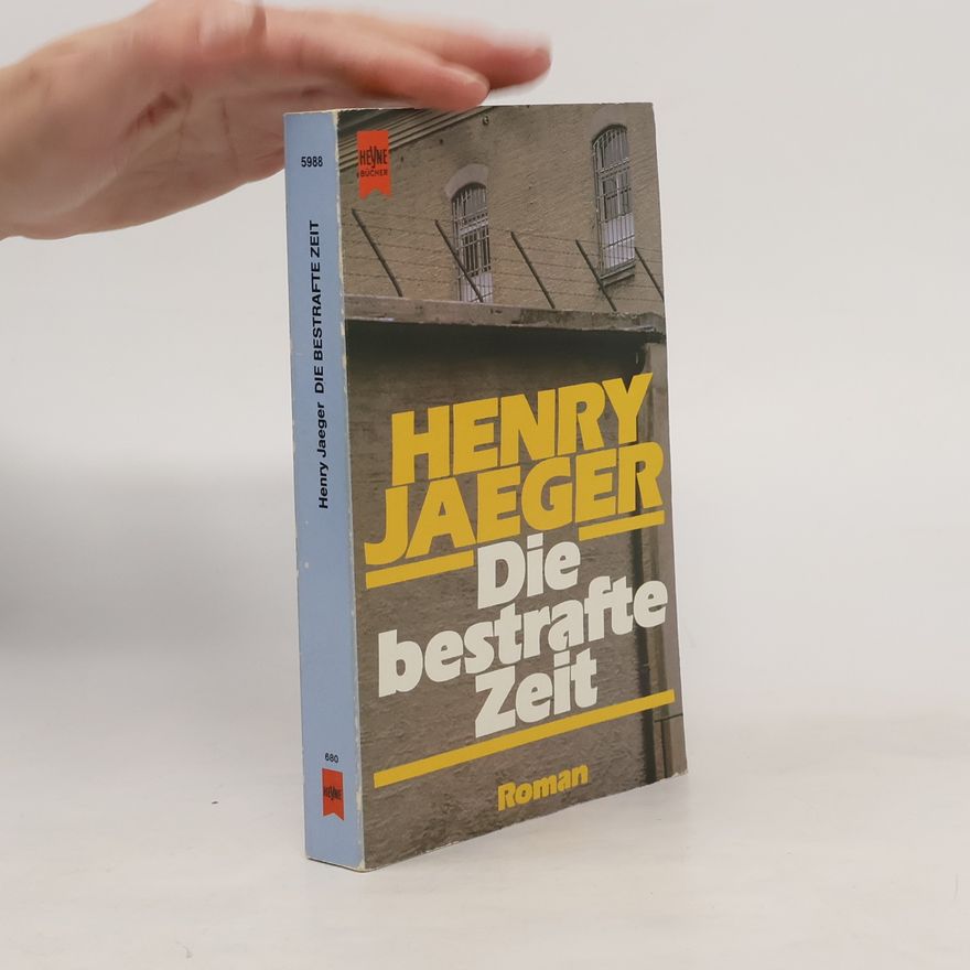 Henry Jaeger Die bestrafte Zeit