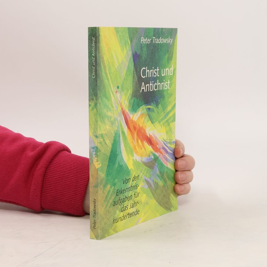 Peter Tradowsky Christ und Antichrist