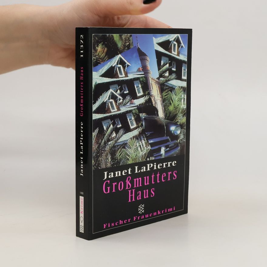 Janet La Pierre Grossmutters Haus