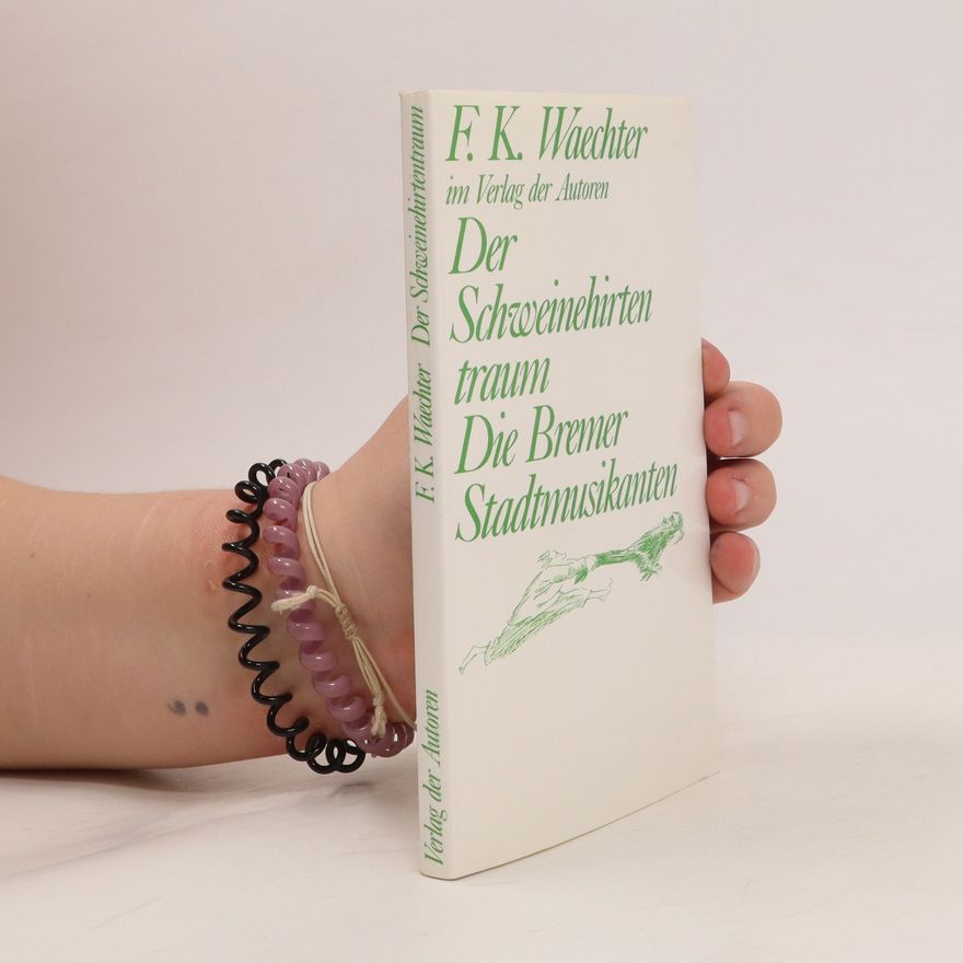 Friedrich Karl Waechter Der Schweinehirtentraum