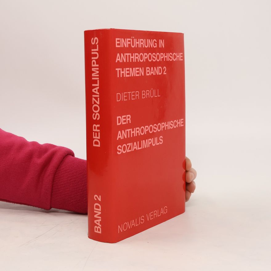 Dieter Brüll Der anthroposophische Sozialimpuls - ein Versuch seiner Erfassung