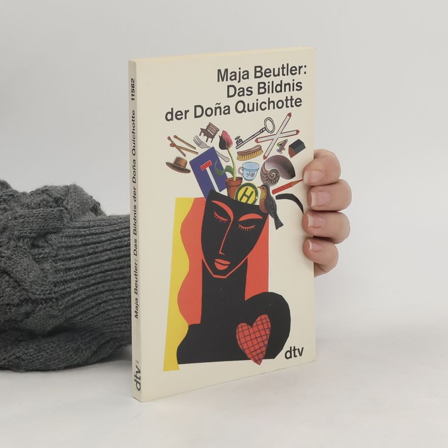 Maja Beutler Das Bildnis der Doña Quichotte