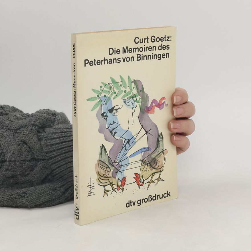 Curt Goetz Die Memoiren des Peterhans von Binningen