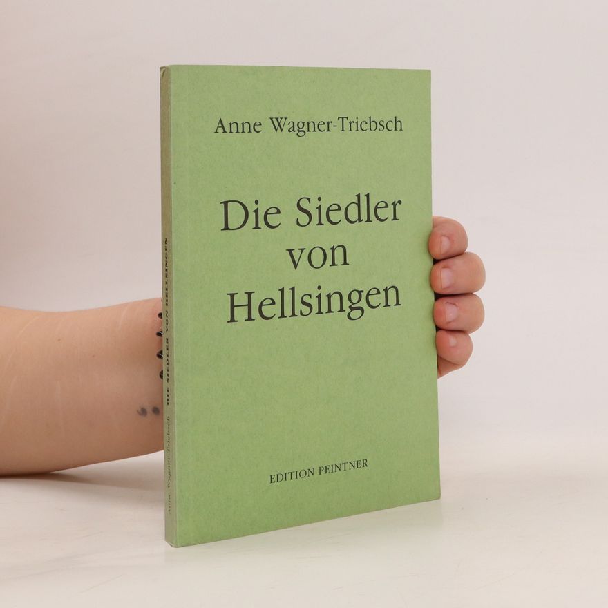 Anne Wagner-Triebsch Die Siedler von Hellsingen