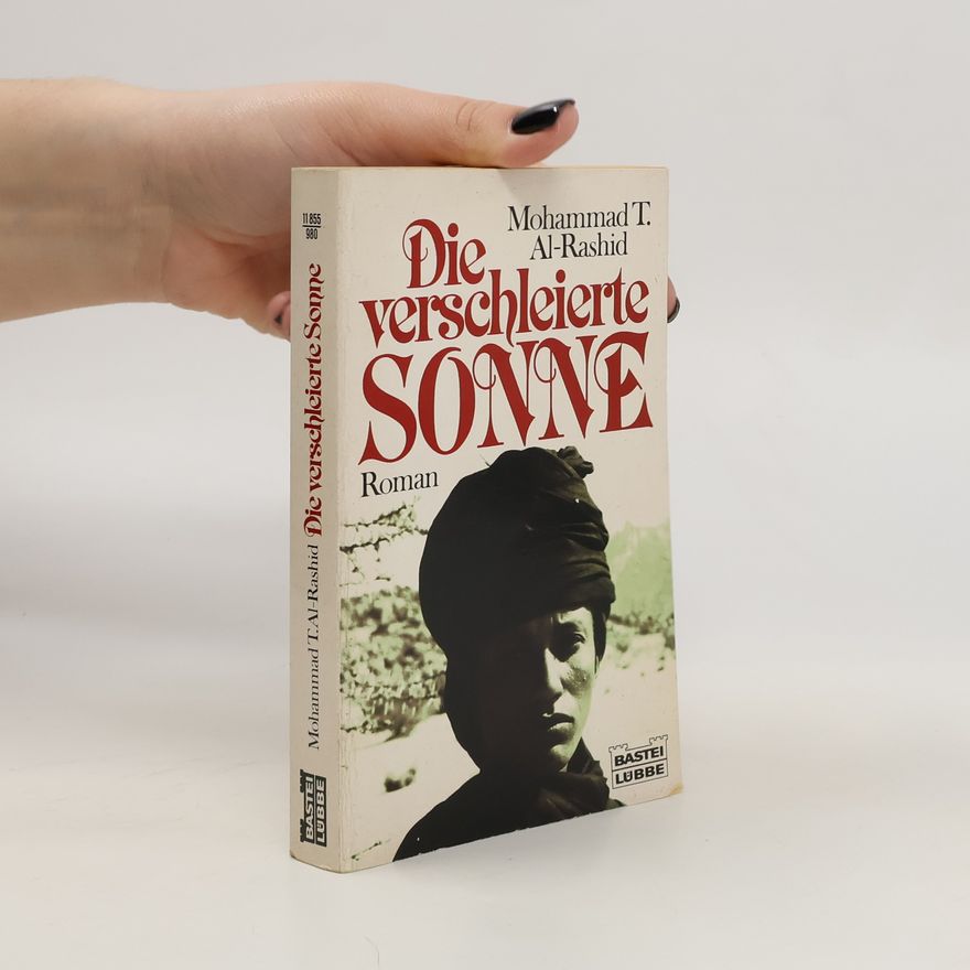 Muhammad T. Al-Rashid Die verschleierte Sonne