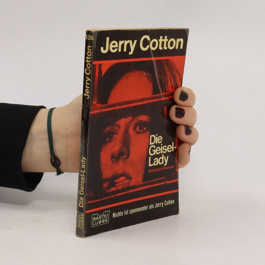 Jerry Cotton Die Geisel-Lady
