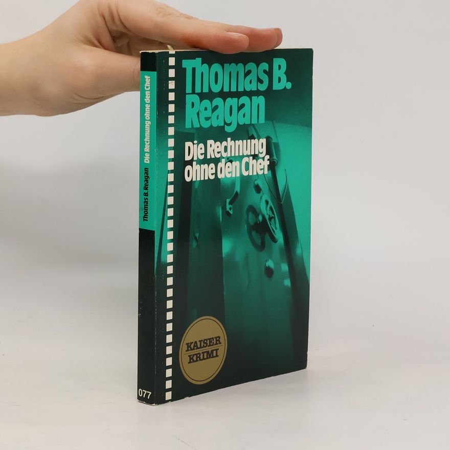 Thomas B. Reagan Die Rechnung ohne den Chef