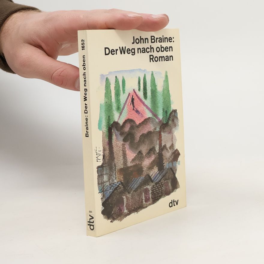 John Gerard Braine Der Weg nach oben