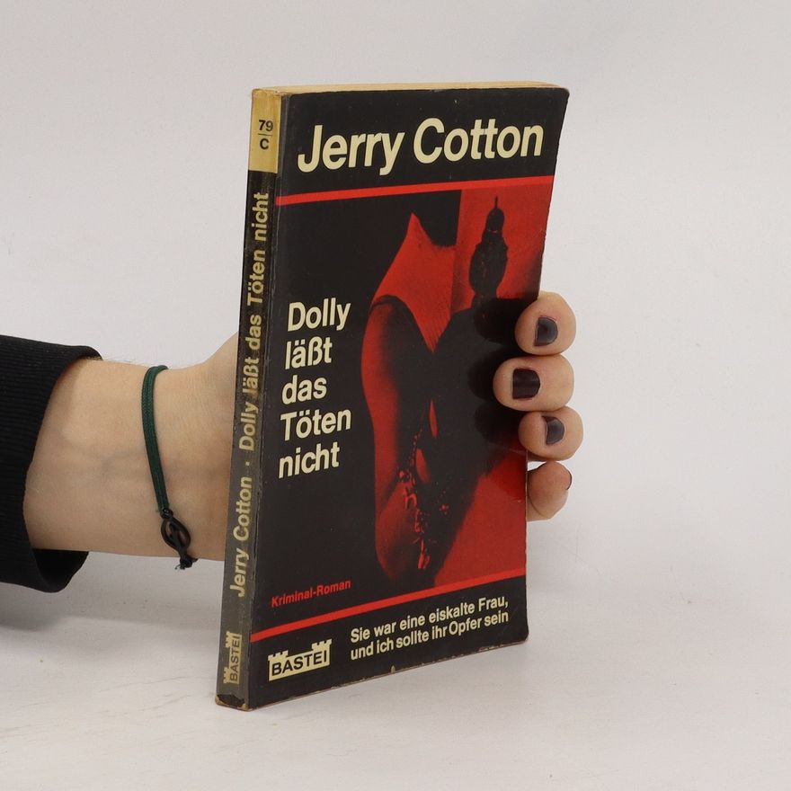 Jerry Cotton Dolly läßt das Töten nicht