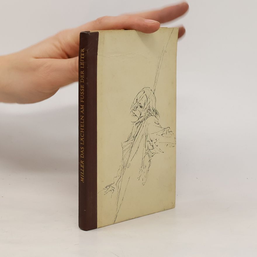 Henry Miller Das Lächeln am Fuße der Leiter