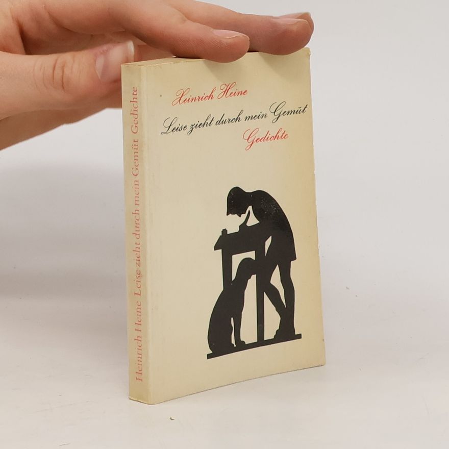 Heinrich Heine Leise zieht durch mein Gemüt