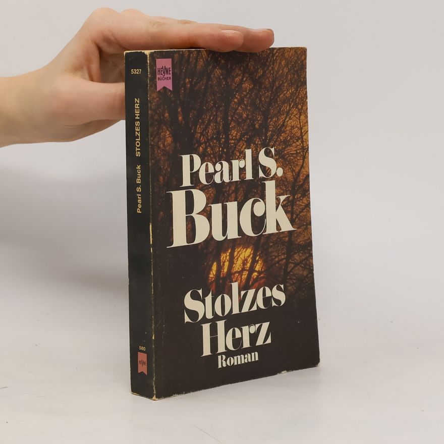 Pearl S. Buck Stolzes Herz