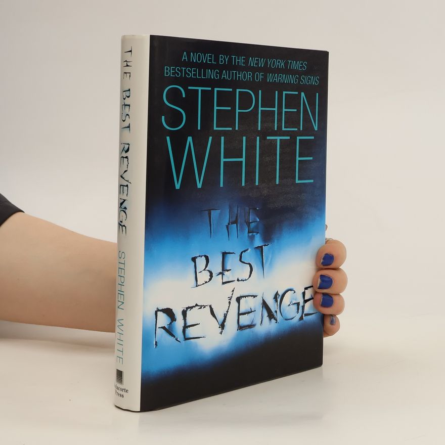 Stephen White The Best Revenge