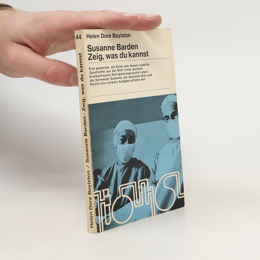 Helen Dore Boylston Susanne Barden. Zeig, was du kannst