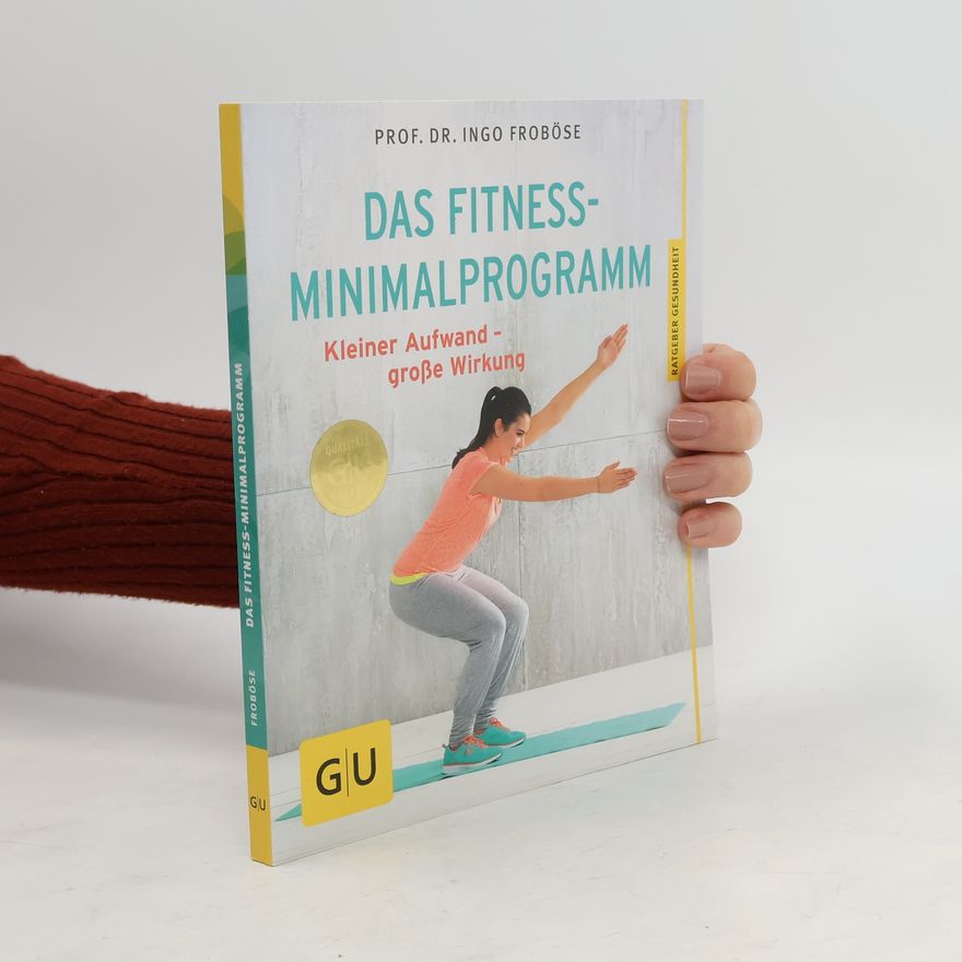 Ingo Froböse Das Fitness-Minimalprogramm
