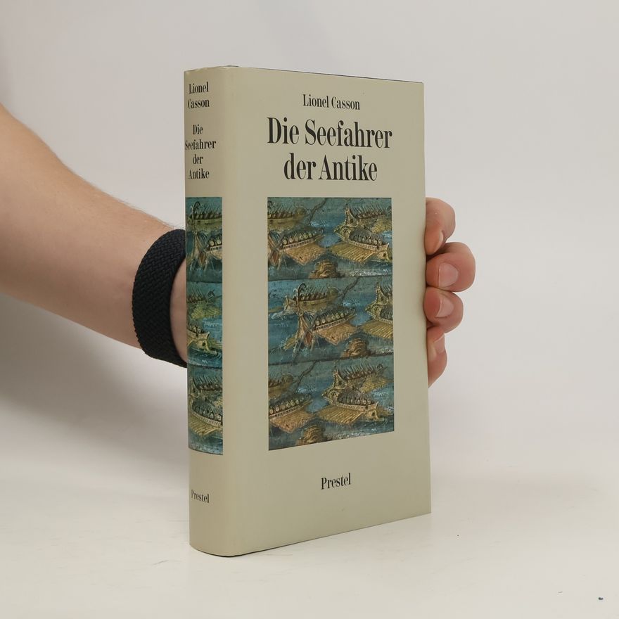 Lionel Casson Die Seefahrer der Antike