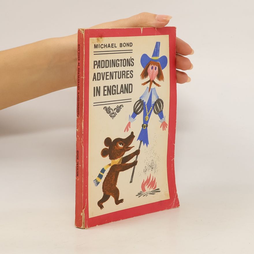 Michael Bond Paddinton's Adventures in England