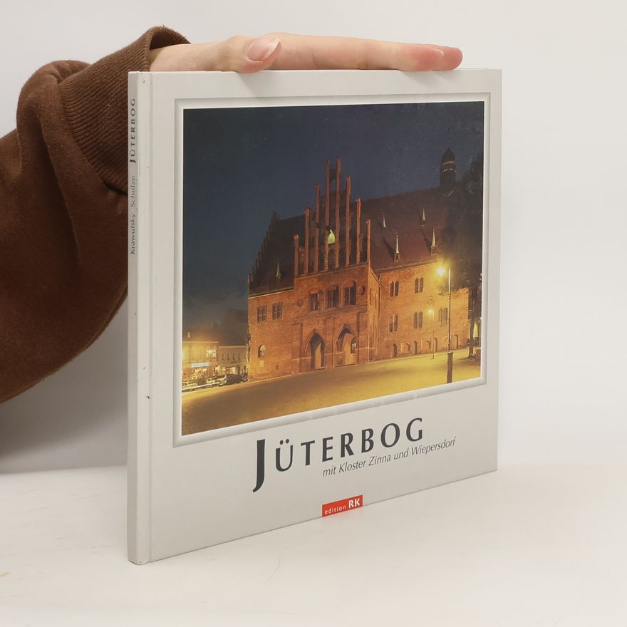 Autorenkollektiv Jüterbog mit Kloster Zinna und Wiepersdorf