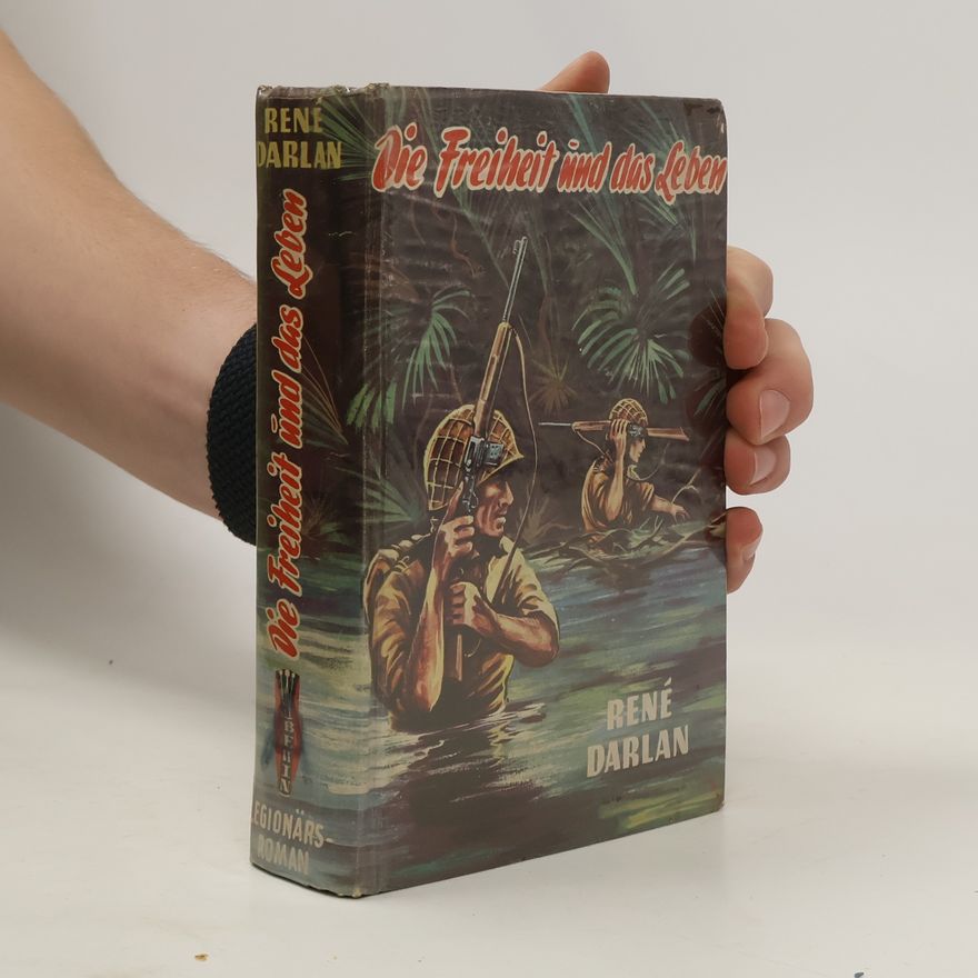 René Darlan Die Freiheit und das Leben