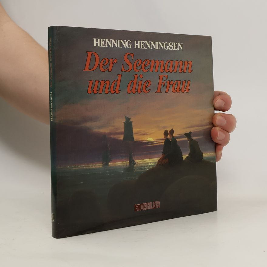 Henningsen Henning Der Seemann und die Frau