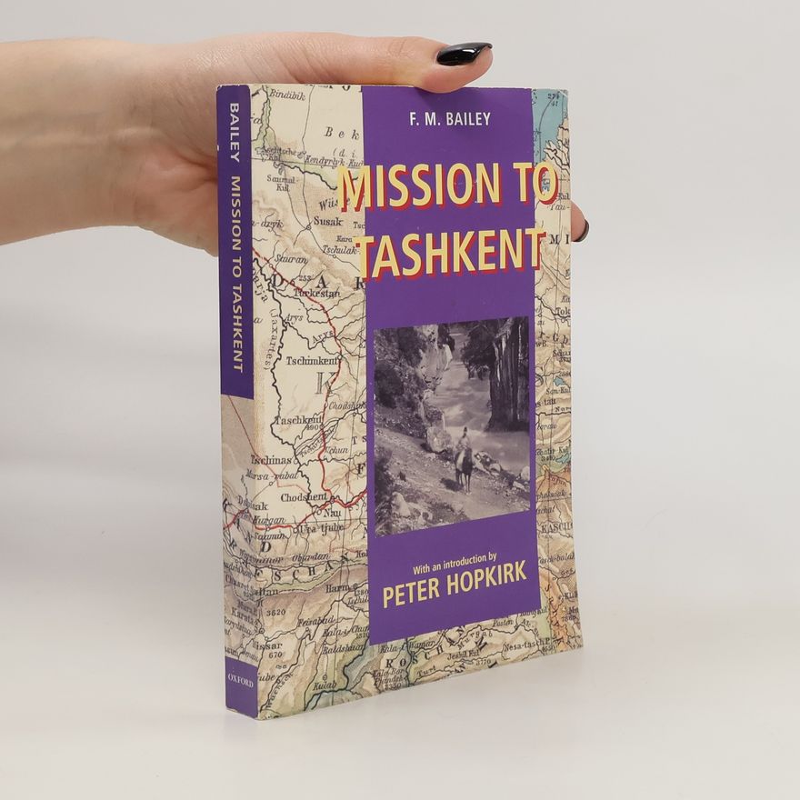 F. M. Bailey Mission to Tashkent