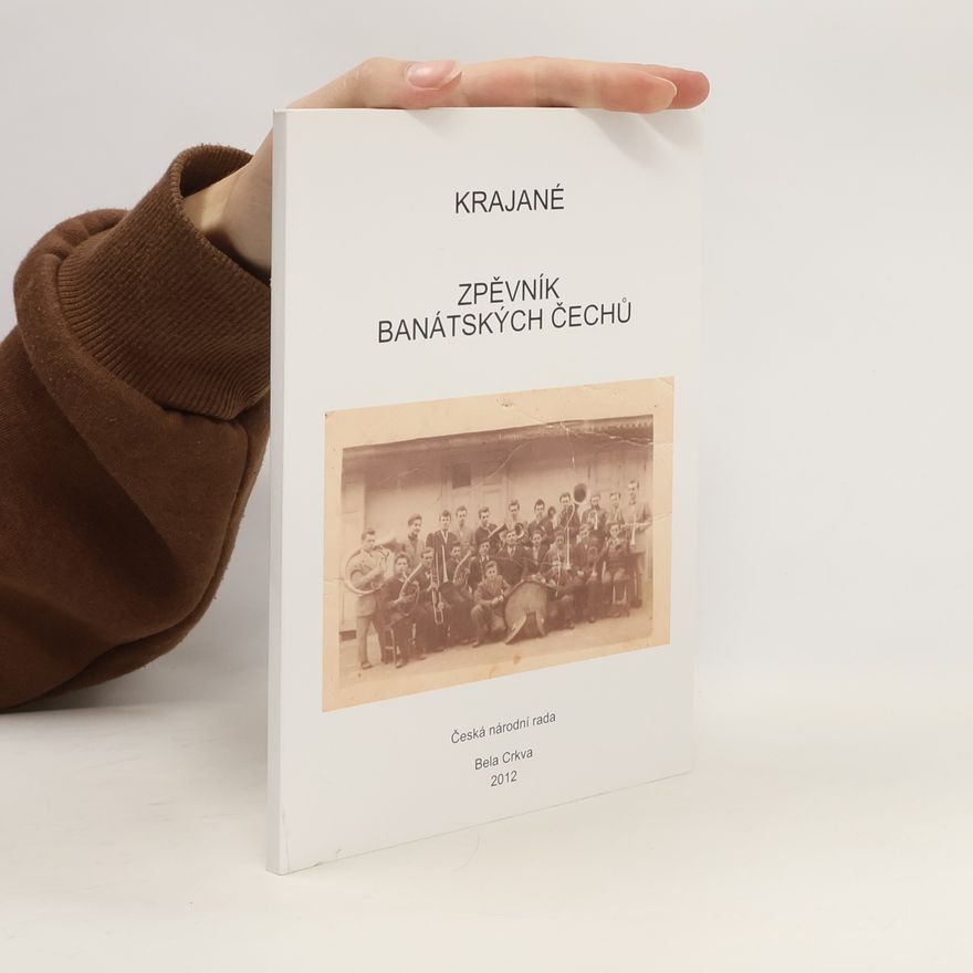 Kolektiv autorů Krajané : zpěvník banátských Čechů
