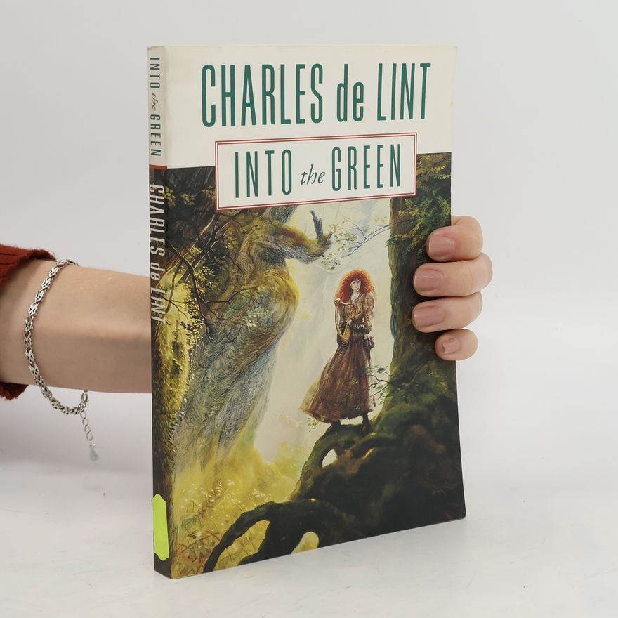 Charles de Lint Into the Green