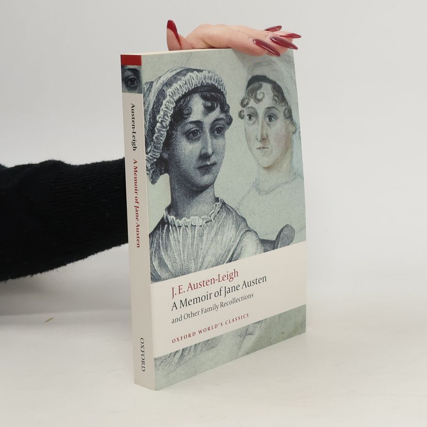 Lois Austen-Leigh A Memoir of Jane Austen