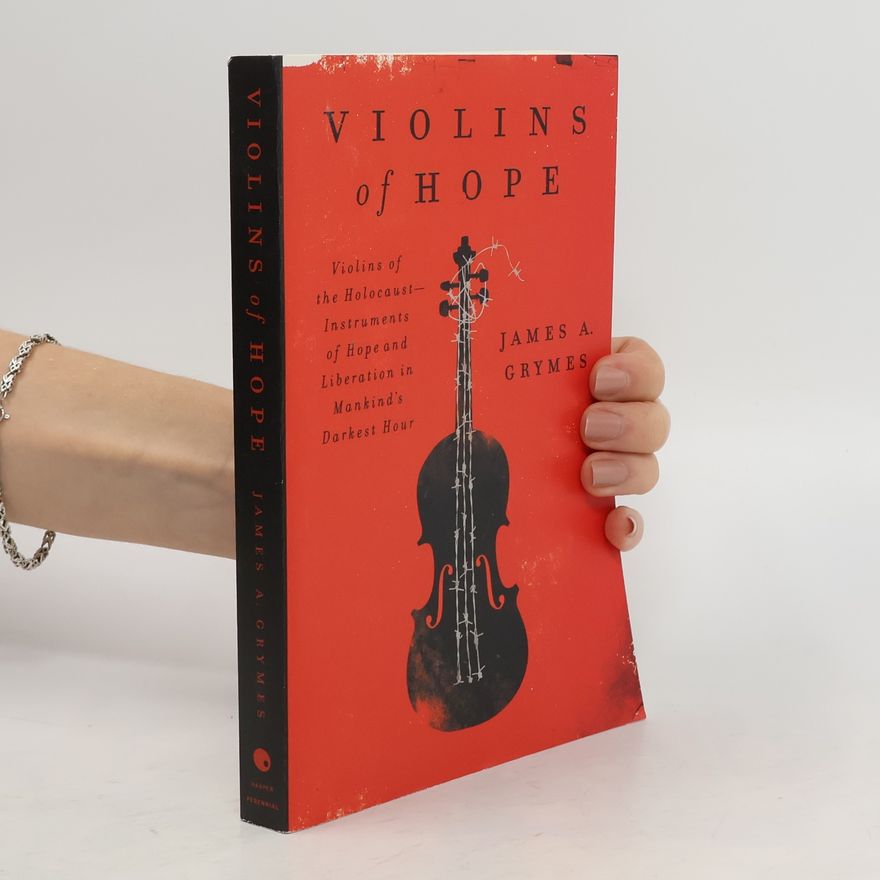 James A. Grymes Violins of Hope
