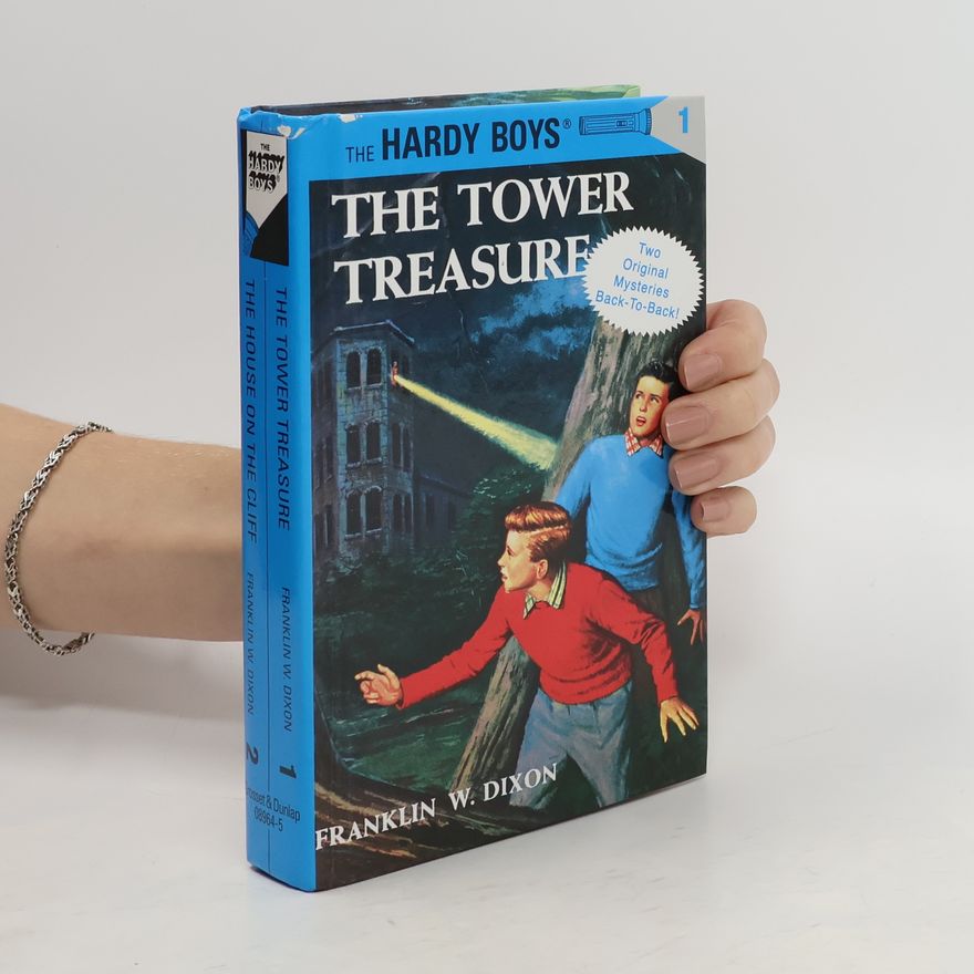 Franklin W. Dixon The Hardy Boys: The Tower Treasure. The House on the Cliff