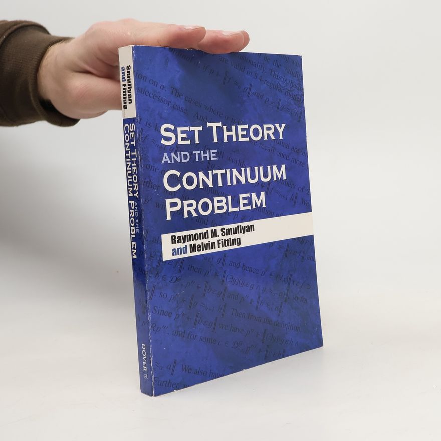 Raymond Smullyan Set Theory and the Continuum Problem